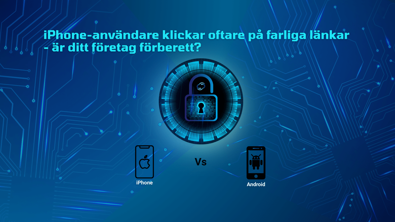 Avbildning av en iPhone och Android-enhet – mänskligt beteende påverkar IT-säkerheten